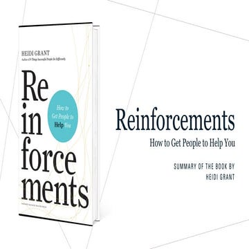 Reinforcements: How to Get People to Help You - A Summary