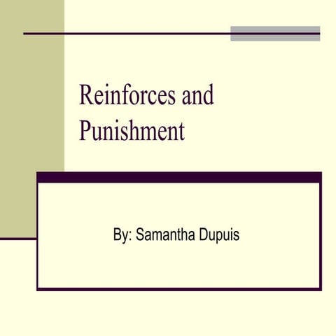 Reinforces and punishment