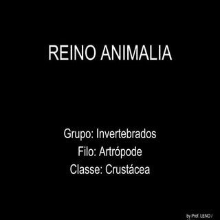 Reino Animalia: Crustáceos, Aracnídeos