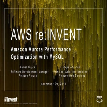 DAT304_Amazon Aurora Performance Optimization with MySQL