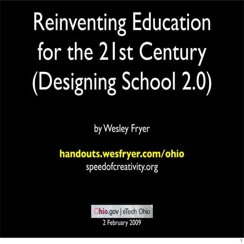 Reinventing Education for the 21st Century (Designing School 2.0)