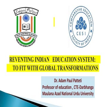 REINVENTING THE INDIAN EDUCATION SYSTEM TO FIT WITH GLOBAL ...