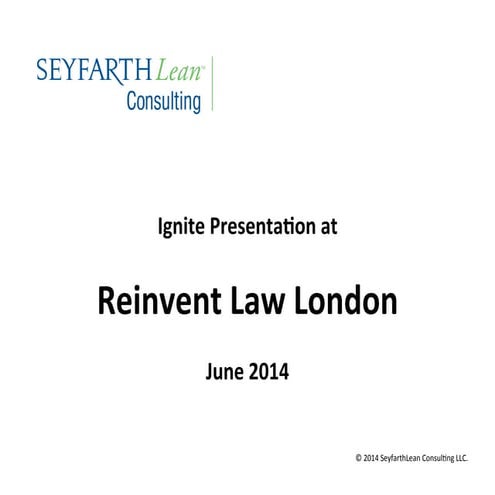 Reinvent Law London Grady Presentation