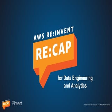 Re:cap do AWS re:Invet 2022 for Data Engineer and Analytics