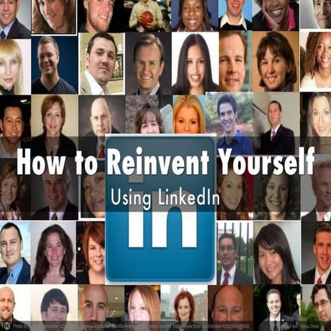Reinvent yourself using Linkedin