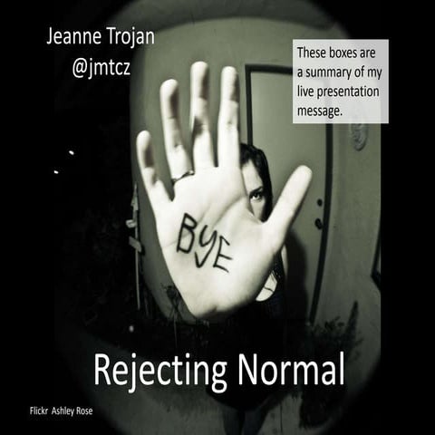 Rejecting Normal