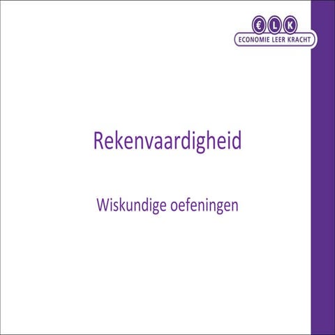 Rekenvaardigheid  Vergelijkingen