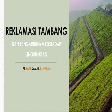 Perencanaan Reklamasi Lahan Bekas Tambang | PPTX
