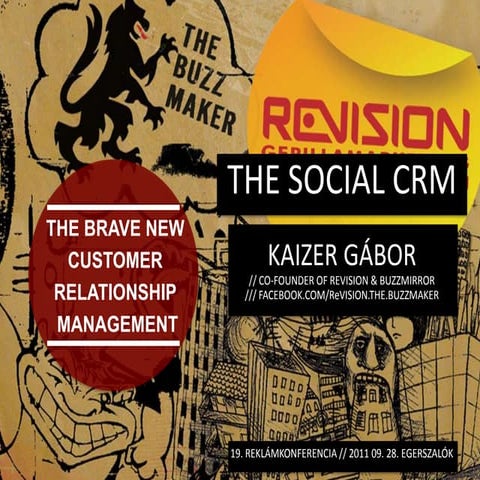 THE SOCIAL CRM // THE BRAVE NEW CUSTOMER RELATIONSHIP MANAGEMENT