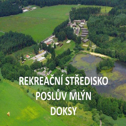 RekreačNí StřEdisko PoslůV MlýN Doksy