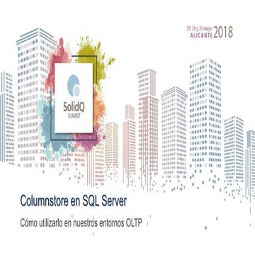 Columnstore en la vida real