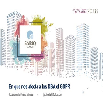 ¿Qué viene GDPR? Mi SQL está preparado- SolidQ Summit 2018