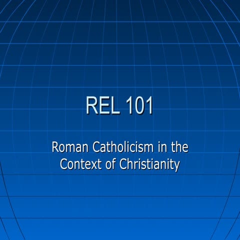 Rel 101   rc in context of christian church