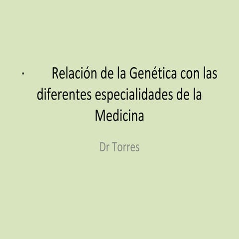 Relaciones genéticas con las diferentes especialidades de Medicina