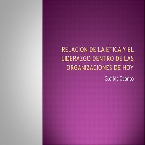 Relación de la ética y el liderazgo dentro