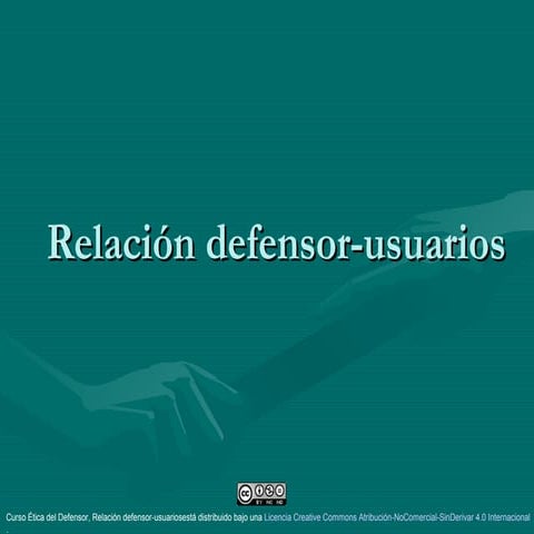 ENJ-100 Relación imputado-defensor, defensor-imputado - Curso Ética del Defen...