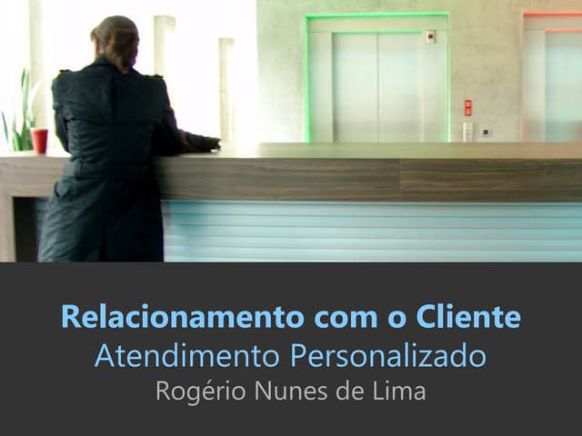 Relacionamento com o cliente
