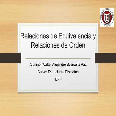 Relaciones de orden y equivalencia.walter scarsella