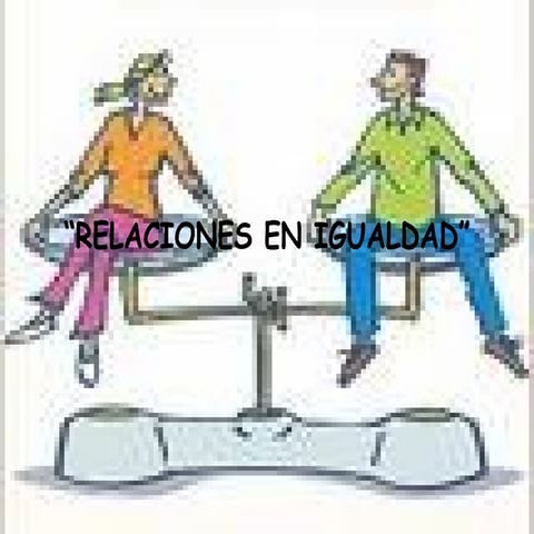 Relaciones en igualdad