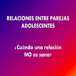 Relaciones entre parejas adolescentes