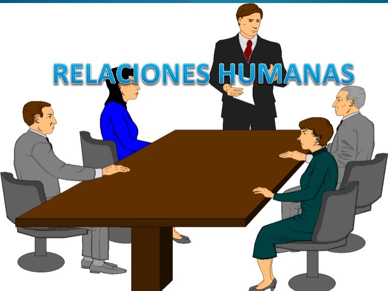 Relaciones Humanas