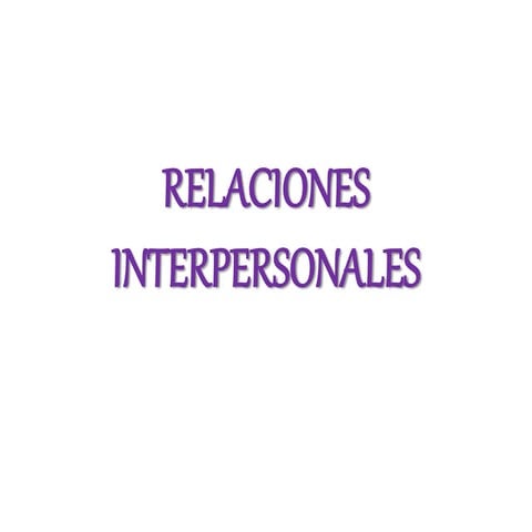 Relaciones interpersonales PPT