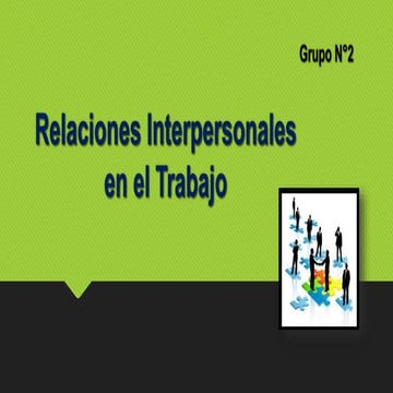 Relaciones interpersonales en el trabajo