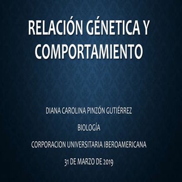 Relacion genetica y comportamiento