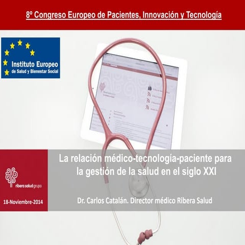 Relación médico-tecnología-paciente para la gestión de la salud en el siglo XXI