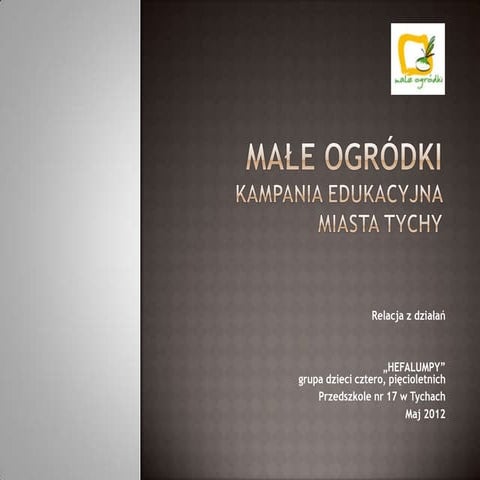 Relacja z działań Przedszkola nr 17 w Tychach