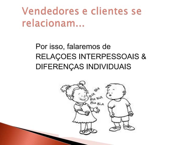 Relações interpessoais e diferenças...