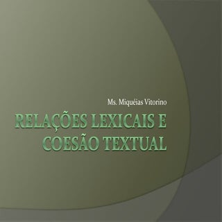 Relações lexicais e coesão textual