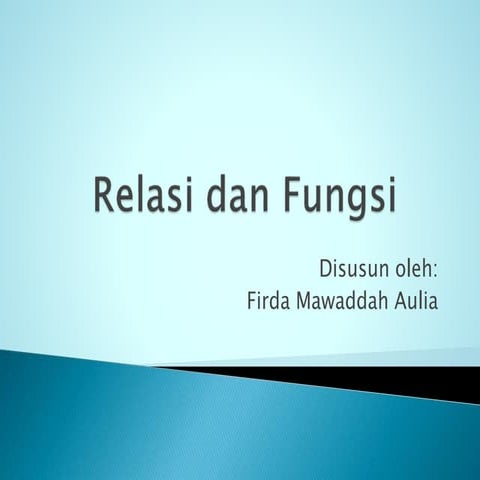 Relasi dan fungsi
