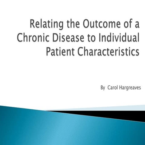 Relating outcomes of a chronic disease to individual patient characteristics