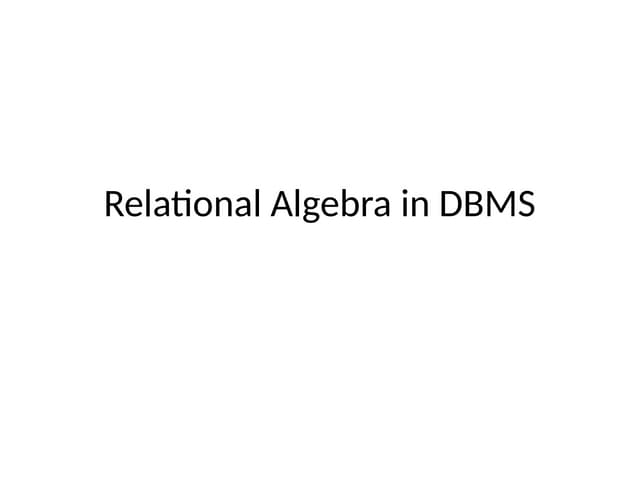 Relational Algebra in DBMS 2025 power point