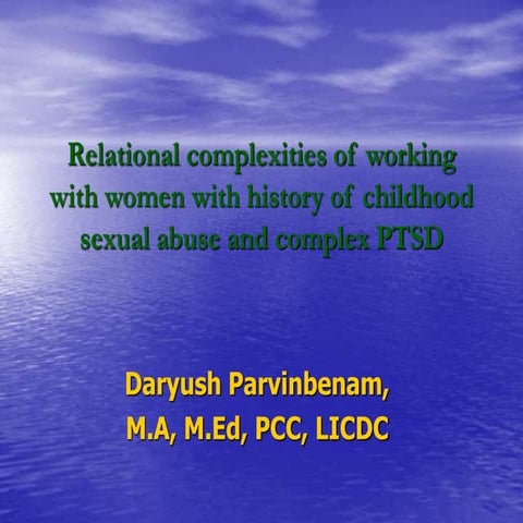 Relational Complexities Working with Women with History of Childhood Sexual A...