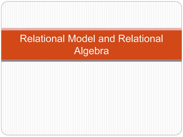 Relational Model and Relational Algebra.pptx