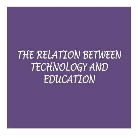 Relation between technology and education (1)