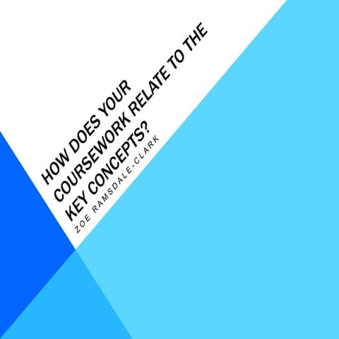 Relation of as coursework to key concepts