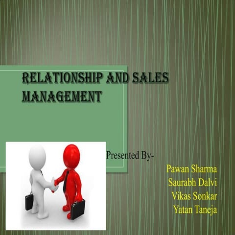 Relationship and sales management