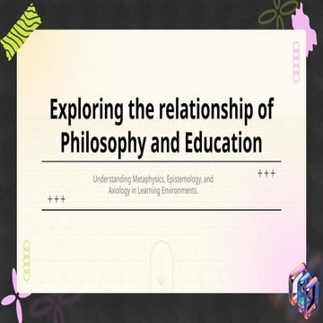 Relationship between philosophy and education..pptx