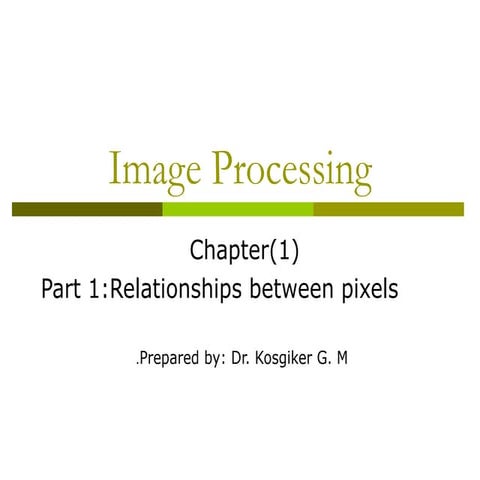 Relationship between pixel of image presentation.ppt