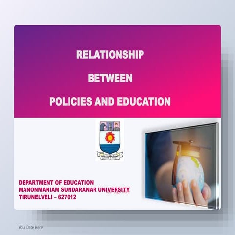 Relationship between policies and education
