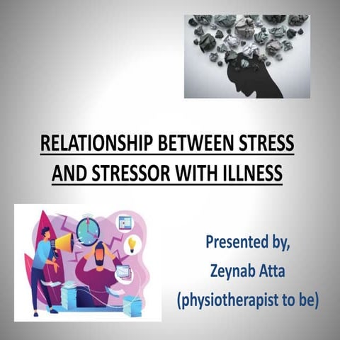 Relationship between stress and stressor with illness | PPTX