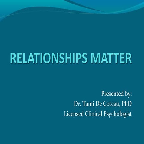 DeCoteau Trauma-informed Care - Relationships Matter