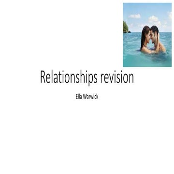 Relationships Revision - AQA A Level Revision