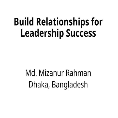 Relationship with Employees for Successful Leaders.pptx