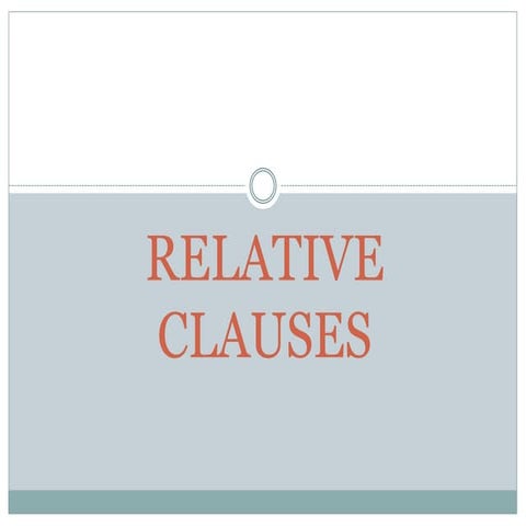 Relative clauses.