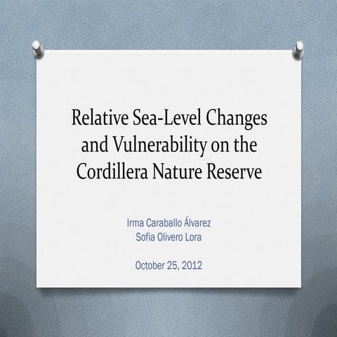Relative sea level changes and vulnerability on the cordillera nature reserve
