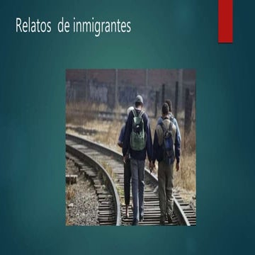 Relatos  de inmigrantes